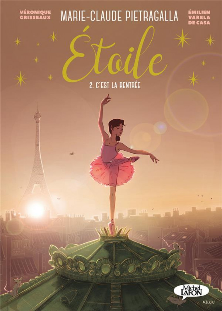 BD - ETOILE - TOME 2 C-EST LA RENTREE - PIETRAGALLA - MICHEL LAFON