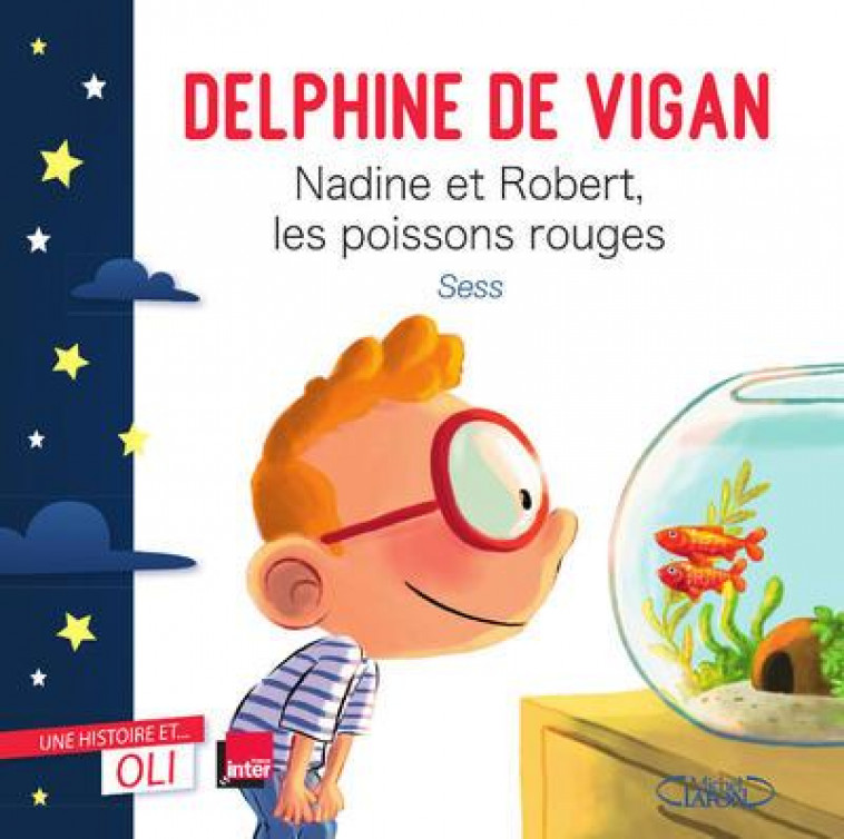 OLI - NADINE ET ROBERT, LES POISSONS ROUGES - VIGAN DELPHINE DE - MICHEL LAFON