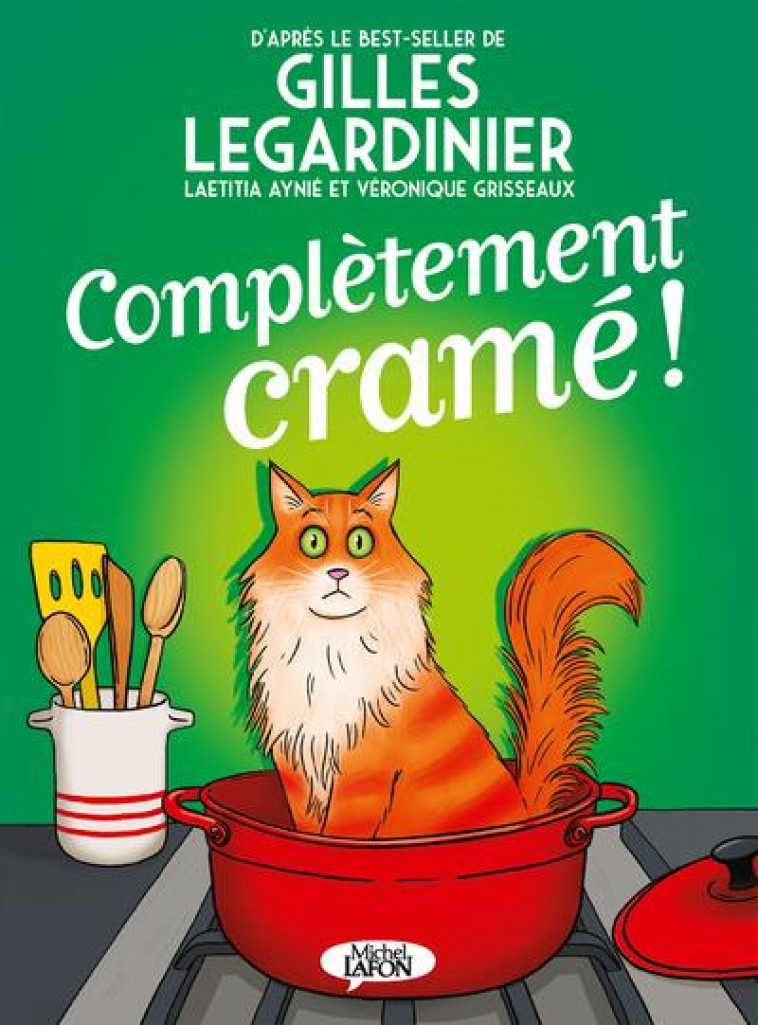 BD - COMPLETEMENT CRAME ! - LEGARDINIER/AYNIE - MICHEL LAFON