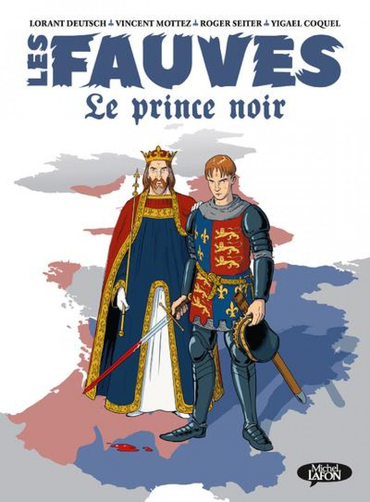 LES FAUVES - TOME 2 LE PRINCE NOIR - VOL02 - DEUTSCH/MOTTEZ - MICHEL LAFON