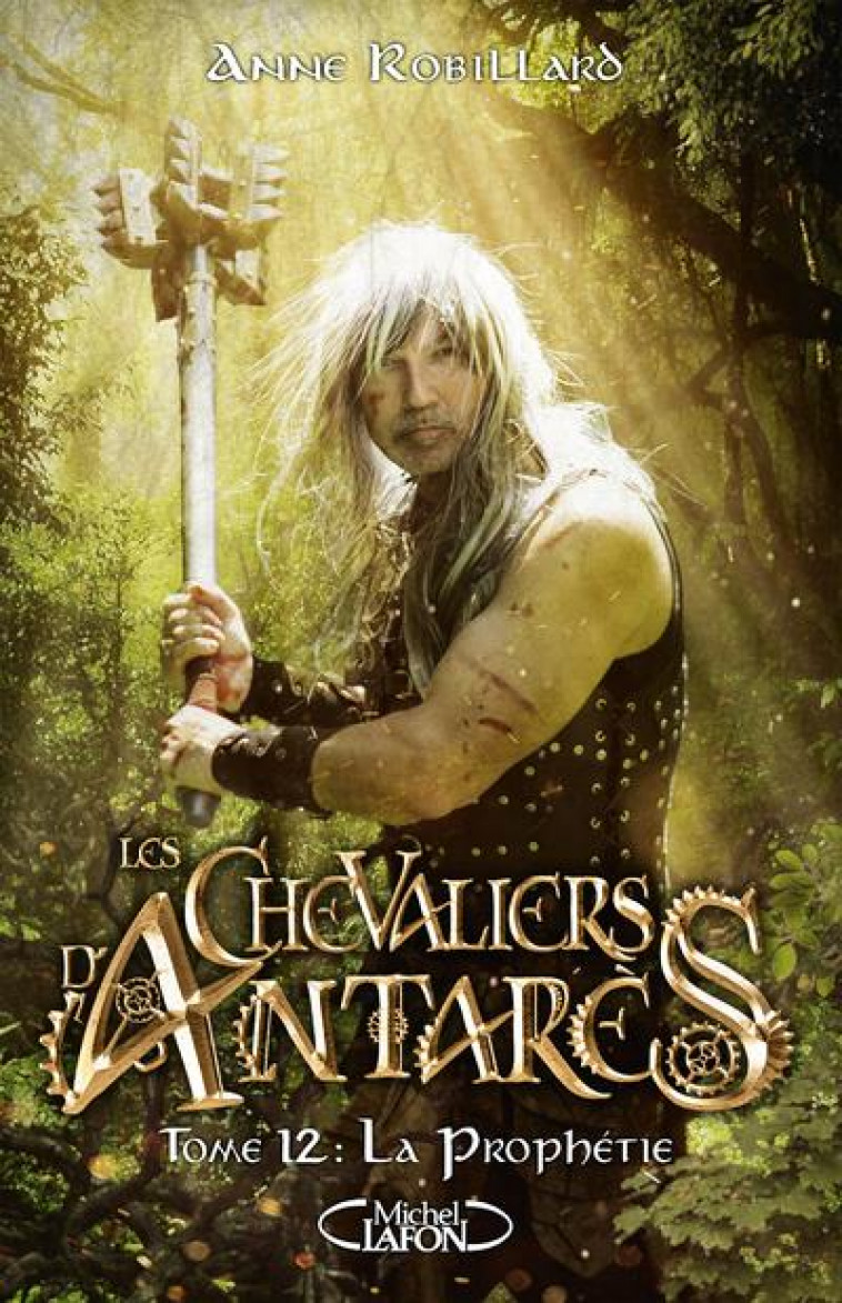 LES CHEVALIERS D-ANTARES - TOME 12 - VOL12 - ROBILLARD ANNE - MICHEL LAFON