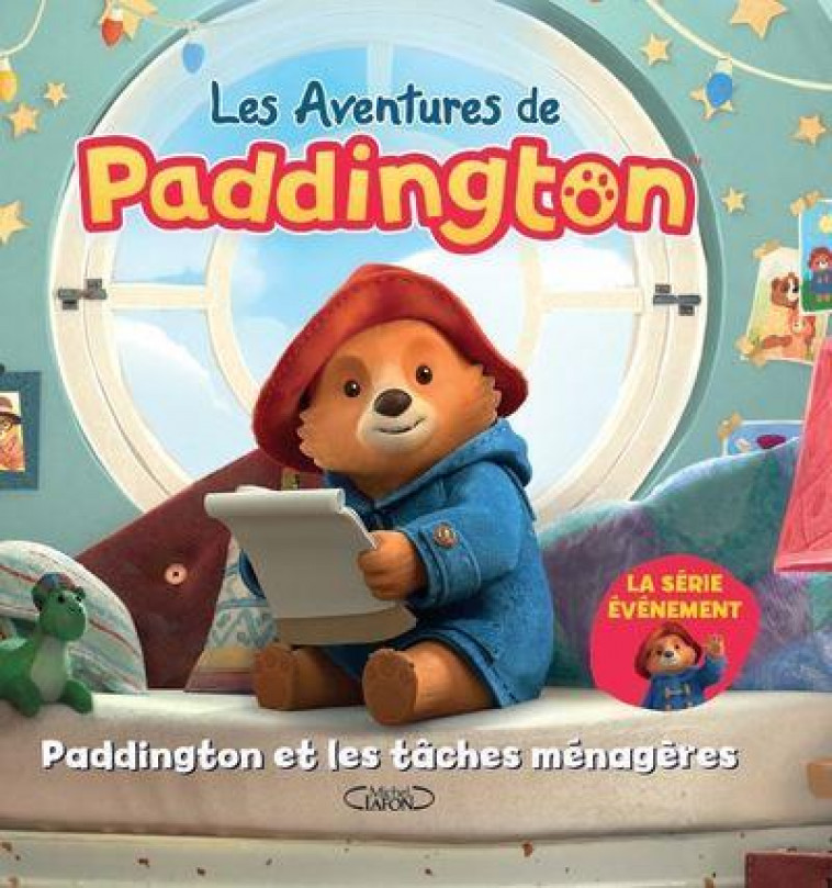 LES AVENTURES DE PADDINGTON - PADDINGTON ET LES TACHES MENAGERES - COLLECTIF - MICHEL LAFON