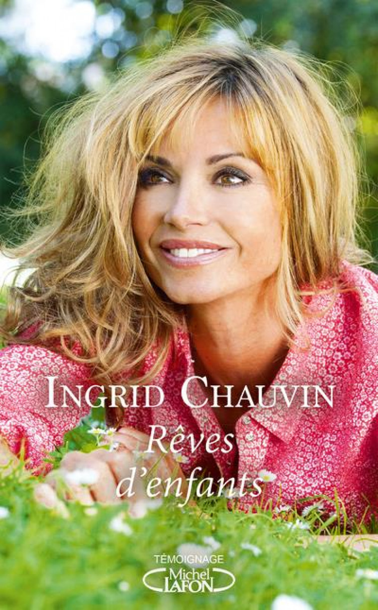 REVES D-ENFANTS - CHAUVIN INGRID - MICHEL LAFON