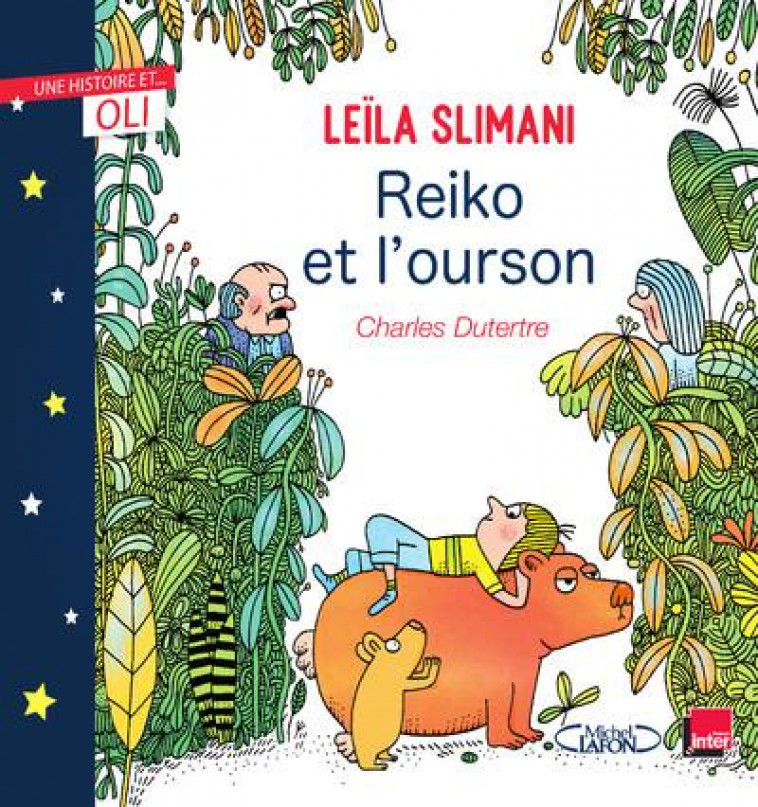 OLI - REIKO ET L-OURSON - SLIMANI/DUTERTRE - MICHEL LAFON