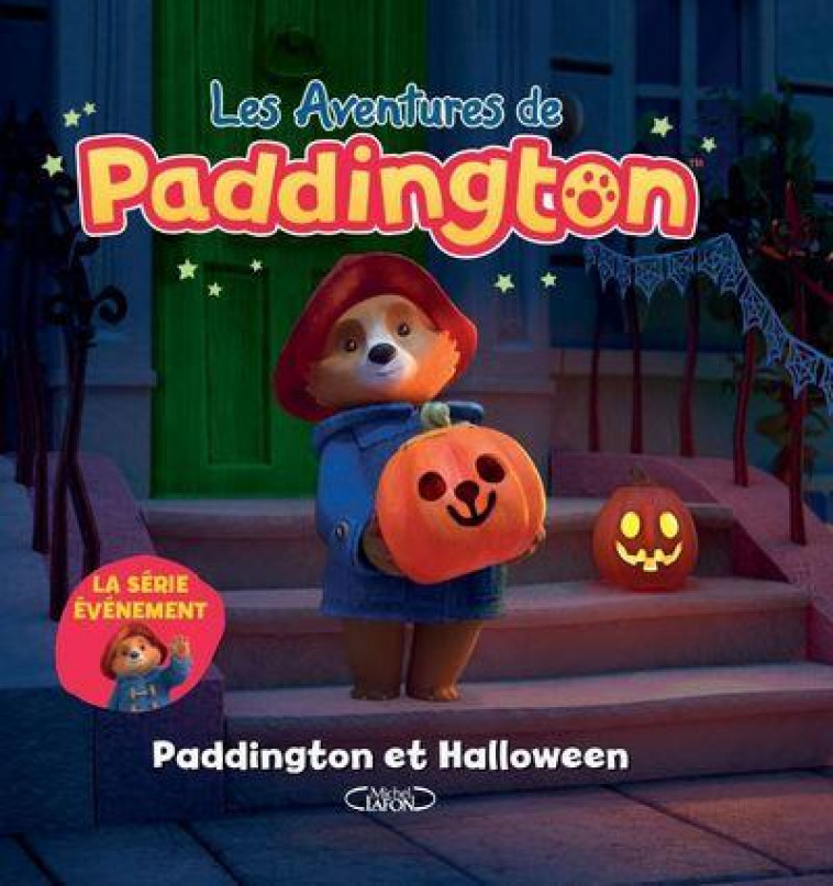 LES AVENTURES DE PADDINGTON - PADDINGTON ET HALLOWEEN - COLLECTIF - MICHEL LAFON