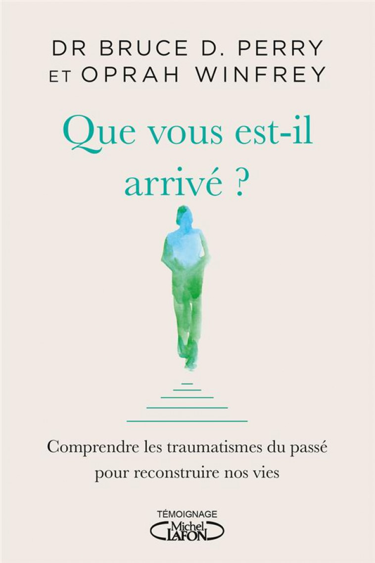 QUE VOUS EST-IL ARRIVE ? - WINFREY/PERRY - MICHEL LAFON