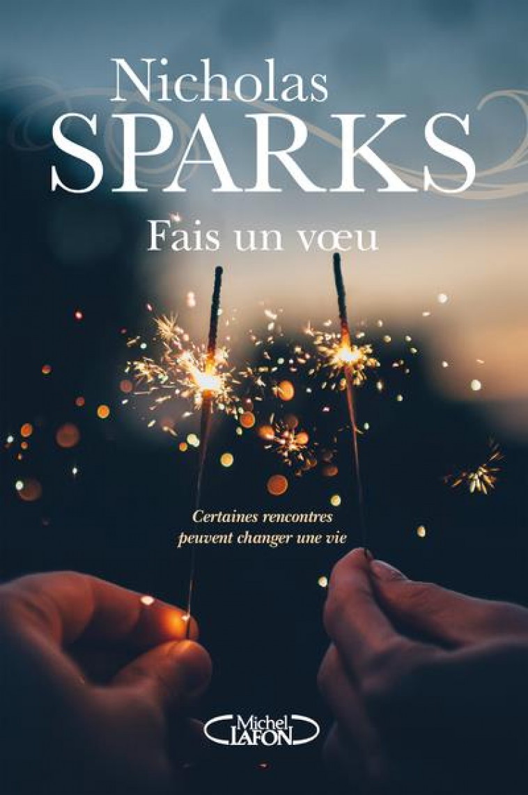 FAIS UN VOEU - SPARKS NICHOLAS - MICHEL LAFON