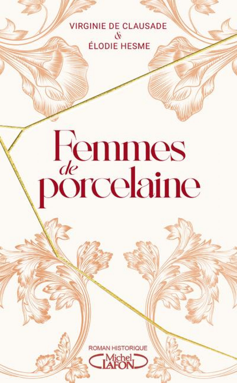 FEMMES DE PORCELAINE - CLAUSADE/HESME - MICHEL LAFON