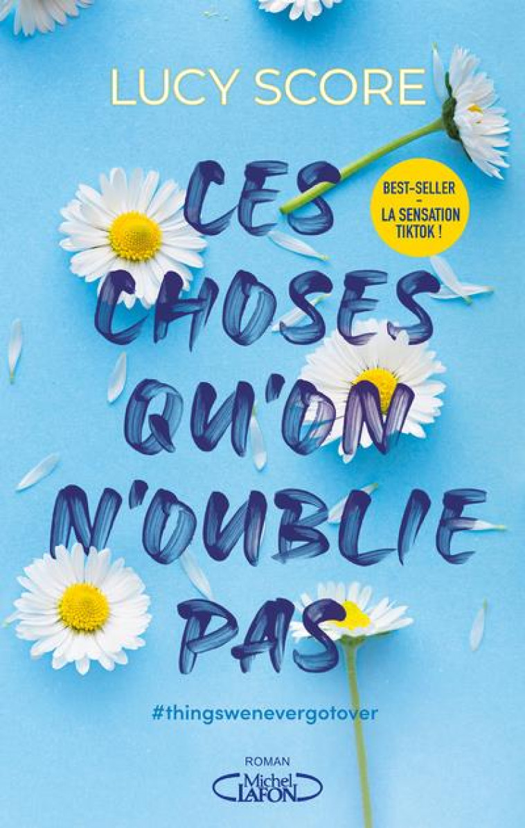 CES CHOSES QU-ON N-OUBLIE PAS - SCORE LUCY - MICHEL LAFON