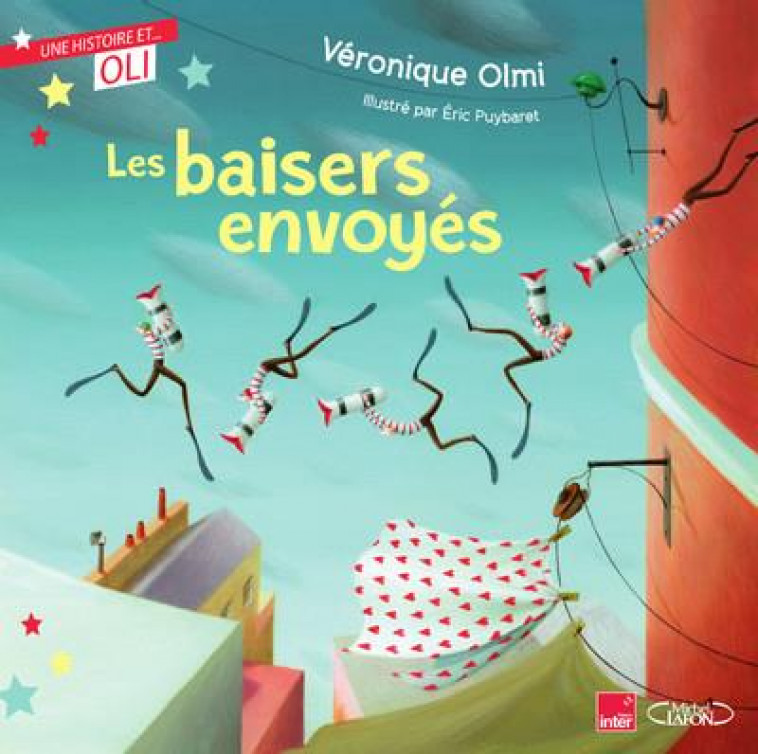 OLI - LES BAISERS ENVOYES - OLMI/PUYBARET - MICHEL LAFON