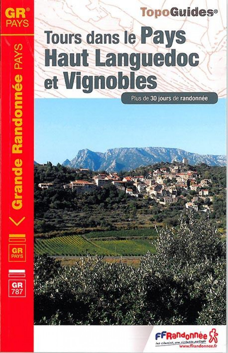 PAYS HAUT-LANGUEDOC ET VIGNOBLES - 34 - GR - 3400 - COLLECTIF - Fédération française de la randonnée