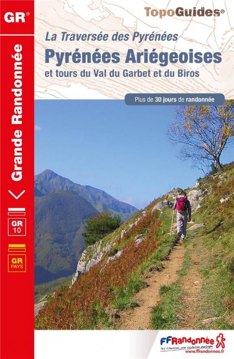 PYRENEES ARIEGEOISES - 1090 - ET TOURS DU VAL DU GARBET ET DU BIROS - COLLECTIF - FFRP