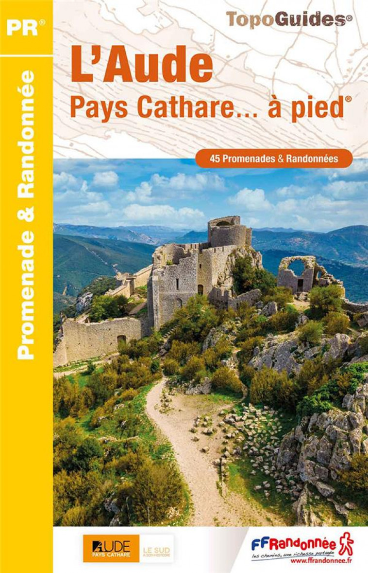 L-AUDE PAYS CATHARE... A PIED - REF. D011 - COLLECTIF - FFRP