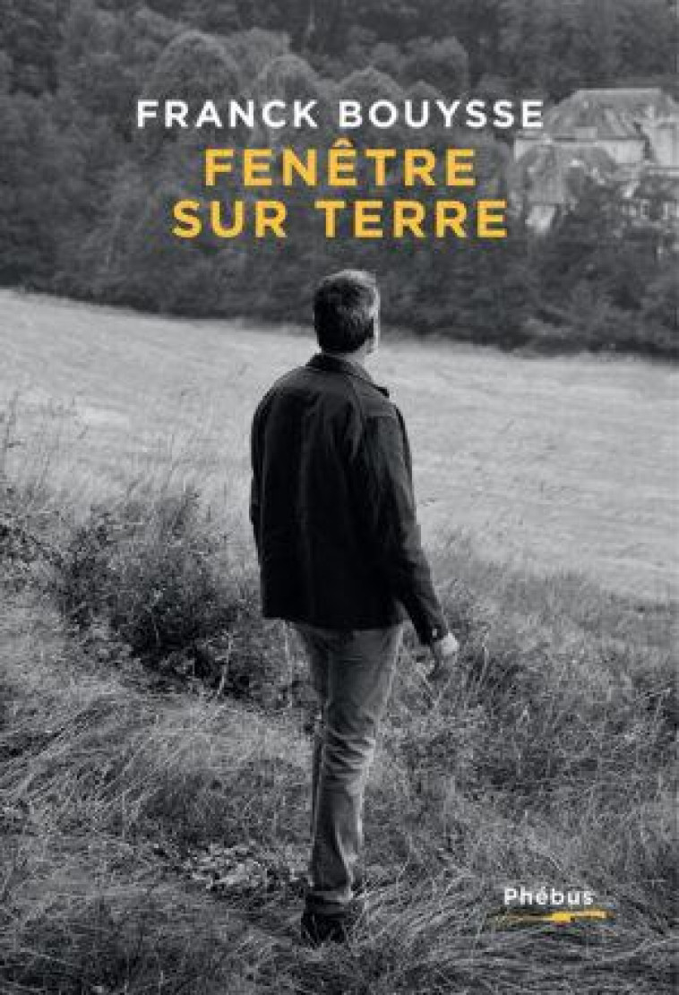 FENETRE SUR TERRE - BOUYSSE FRANCK - LIBRETTO