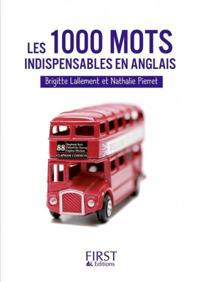 PETIT LIVRE DE - LES 1000 MOTS INDISPENSABLES ANGLAIS - LALLEMENT - FIRST