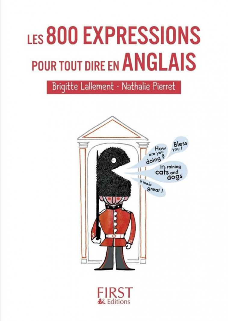 PETIT LIVRE DE - 800 EXPRESSIONS POUR TOUT DIRE EN ANGLAIS - LALLEMENT - FIRST