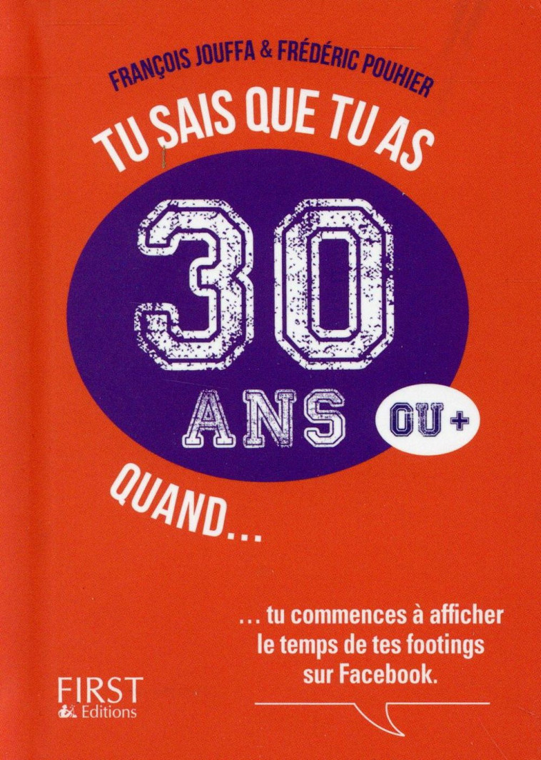 TU SAIS QUE TU AS 30 ANS QUAND... - POUHIER/JOUFFA - First Editions