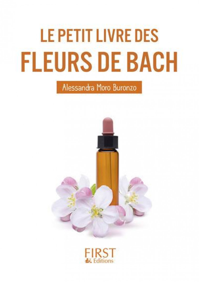 PETIT LIVRE DE - FLEURS DE BACH - MORO-BURONZO A. - First Editions