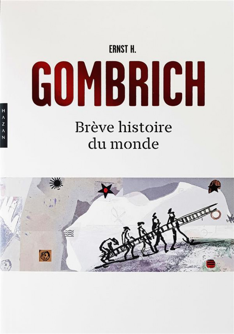 BREVE HISTOIRE DU MONDE NOUVELLE EDITION POCHE - GOMBRICH ERNST H. - HAZAN