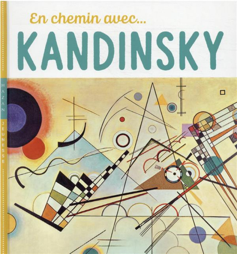 EN CHEMIN AVEC KANDINSKY - BARAUD/DEMILLY - HAZAN