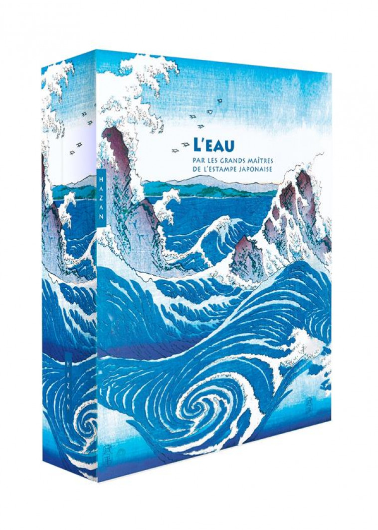 L-EAU PAR LES GRANDS MAITRES DE L-ESTAMPE JAPONAISE (COFFRET) - BOUQUILLARD JOCELYN - HAZAN