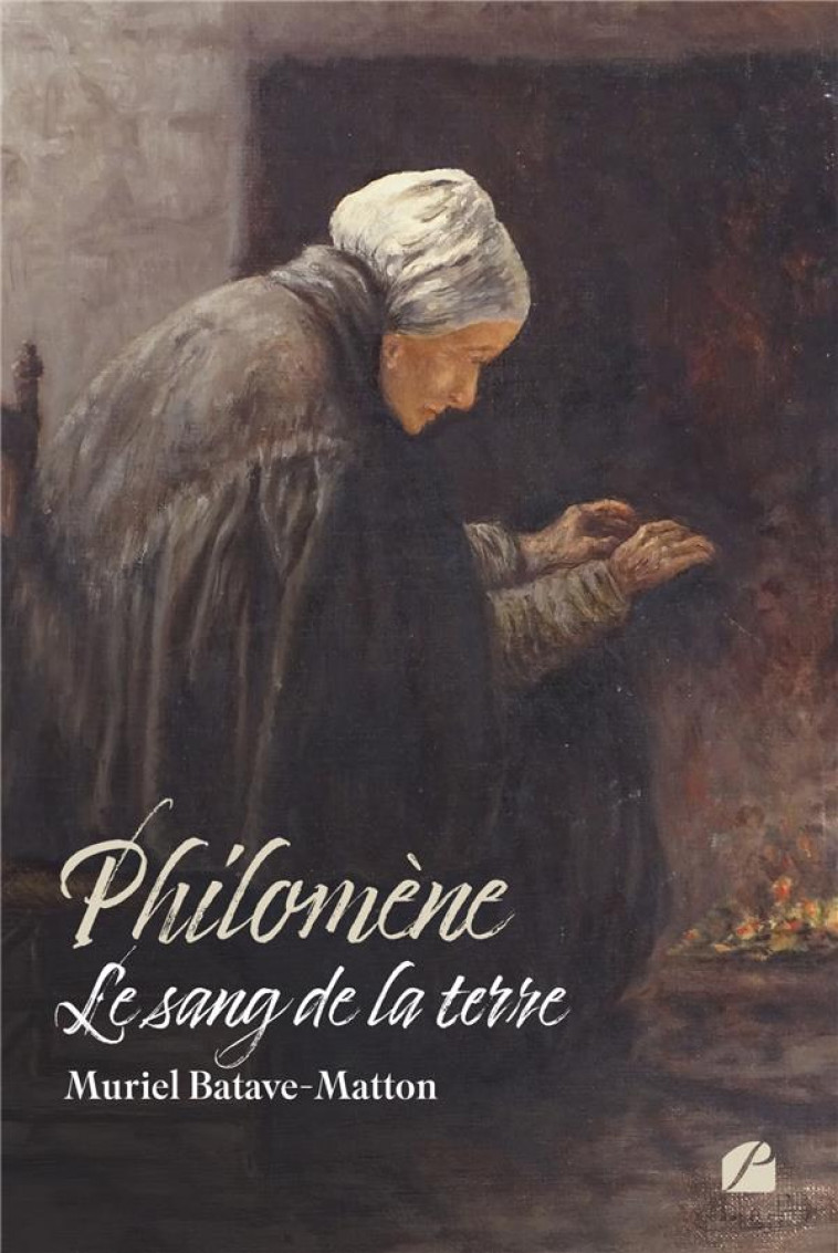 PHILOMENE - LE SANG DE LA TERRE - BATAVE-MATTON MURIEL - DU PANTHEON