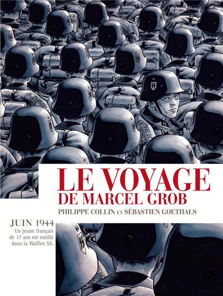 LE VOYAGE DE MARCEL GROB - GOETHALS/COLLIN - GALLISOL