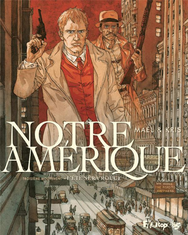 NOTRE AMERIQUE - VOL03 - L-ETE SERA ROUGE - KRIS/MAEL - GALLISOL