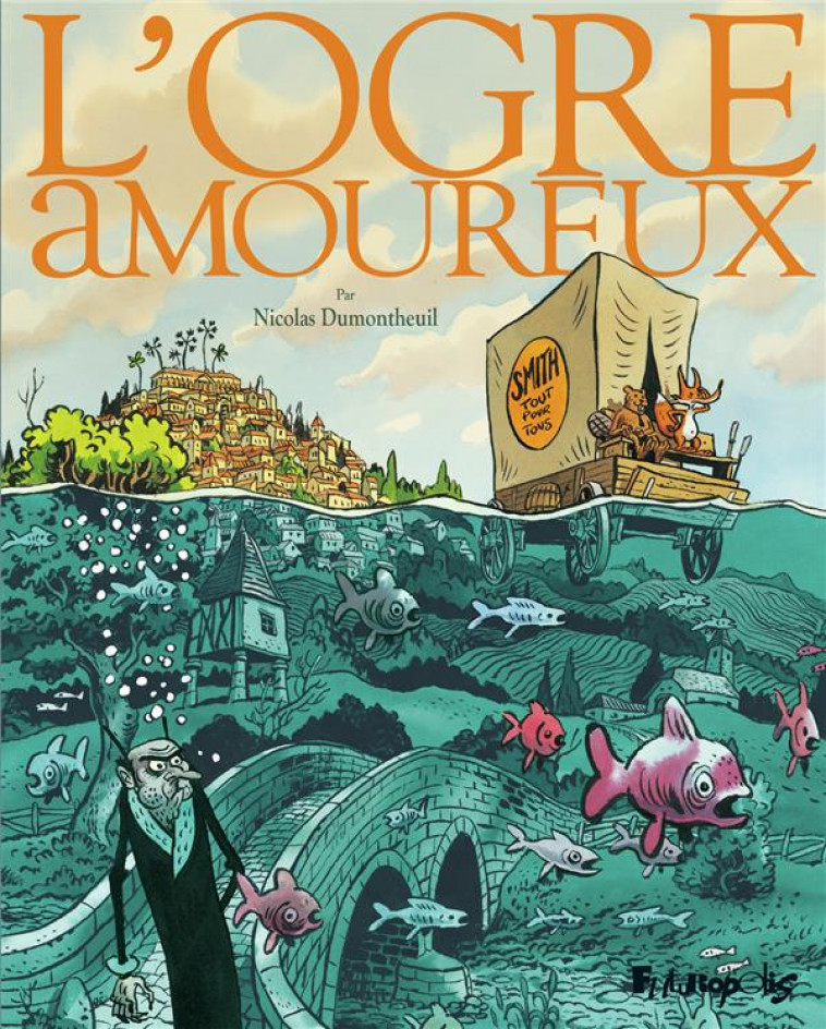 L-OGRE AMOUREUX - DUMONTHEUIL NICOLAS - GALLISOL