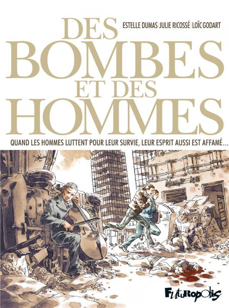 DES BOMBES ET DES HOMMES - DUMAS/GODART/RICOSSE - GALLISOL