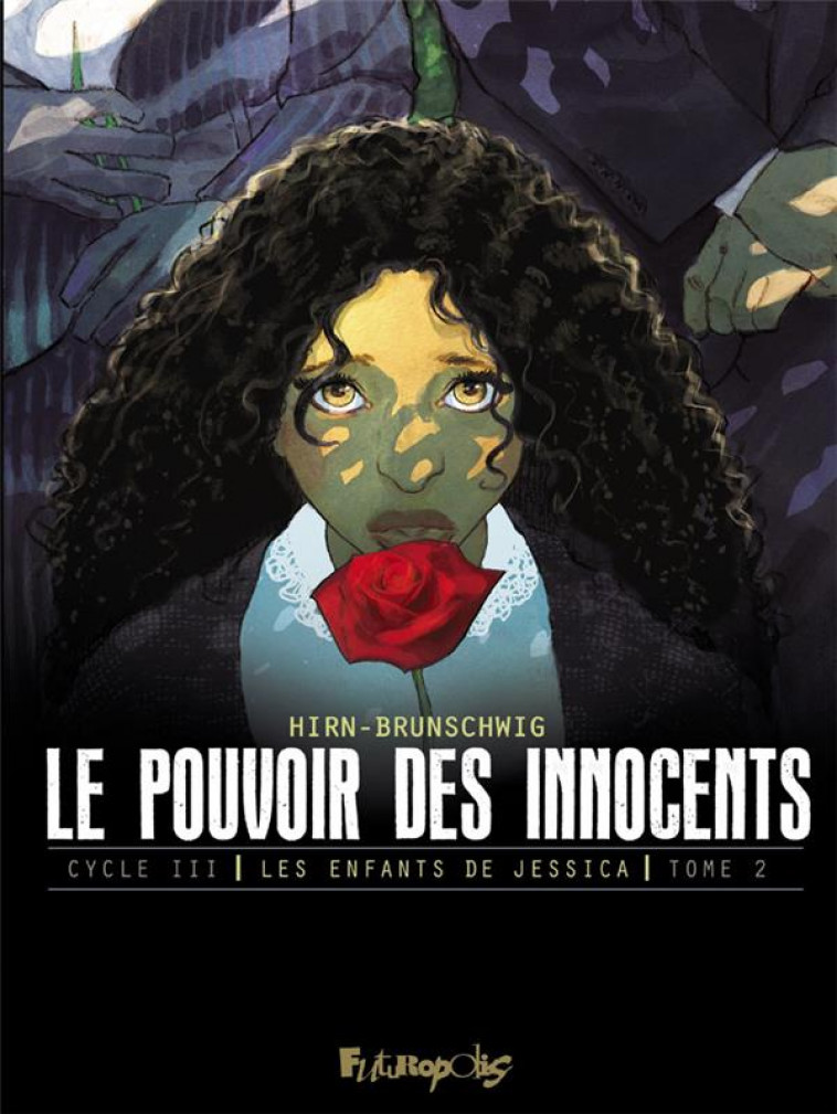 LE POUVOIR DES INNOCENTS, CYCLE III - VOL02 - JOURS DE DEUIL - HIRN/BRUNSCHWIG - GALLISOL