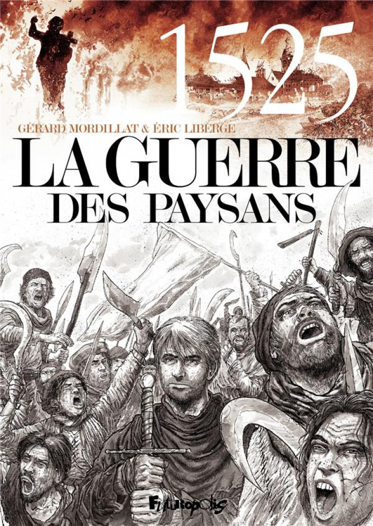 LA GUERRE DES PAYSANS - LIBERGE/MORDILLAT - GALLISOL