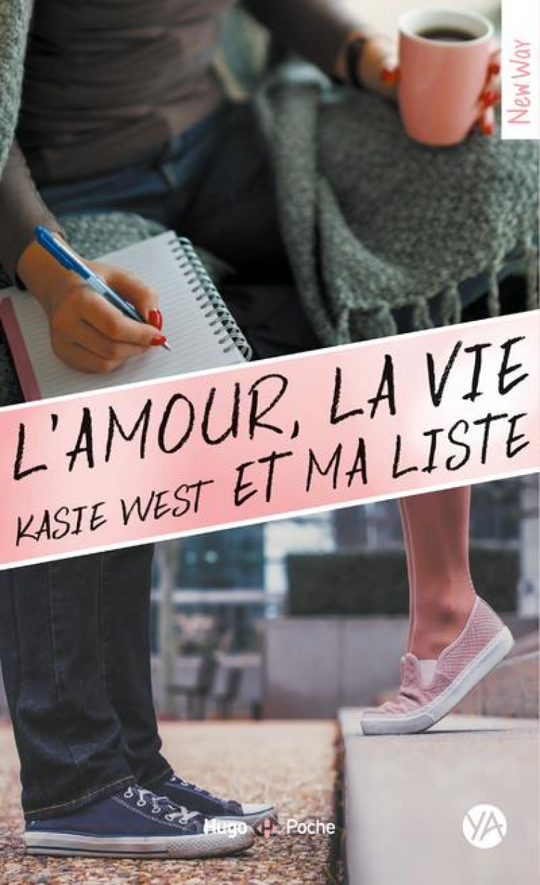 L-AMOUR, LA VIE ET MA LISTE - WEST KASIE - HUGO JEUNESSE