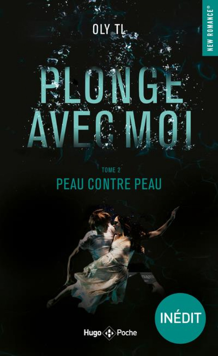 PLONGE AVEC MOI - TOME 02 - TL OLY - HUGO JEUNESSE