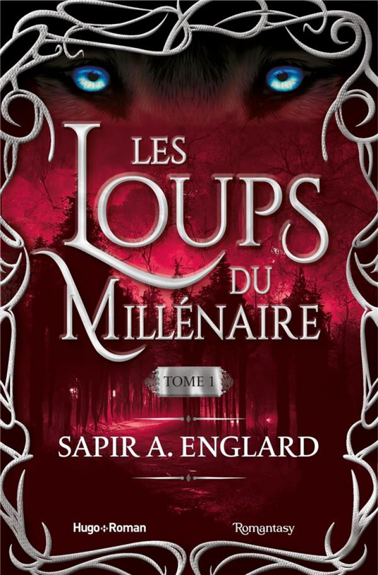 LES LOUPS DU MILLENAIRE - TOME 1 - ENGLARD SAPIR A. - HUGO JEUNESSE