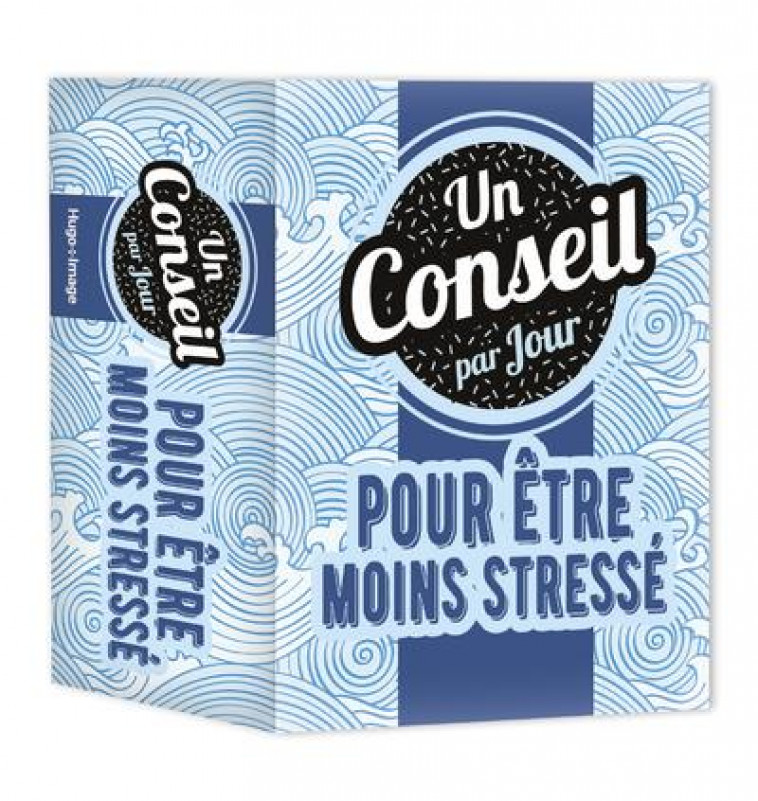 UN CONSEIL PAR JOUR POUR ETRE MOINS STRESSE 2021 - COLLECTIF - HUGO JEUNESSE