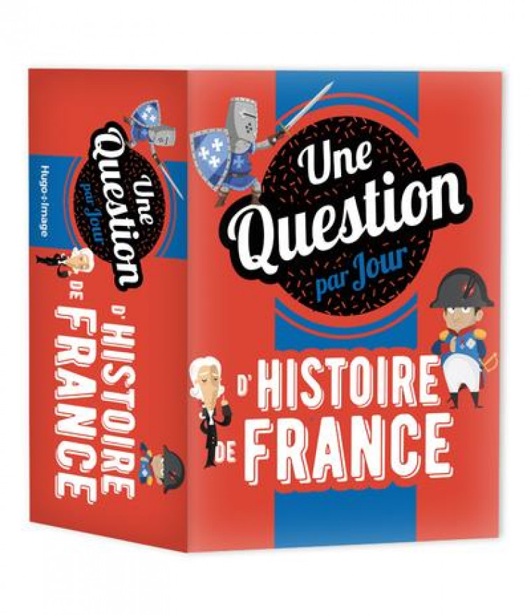 UNE QUESTION D-HISTOIRE DE FRANCE PAR JOUR 2021 - COLLECTIF - HUGO JEUNESSE