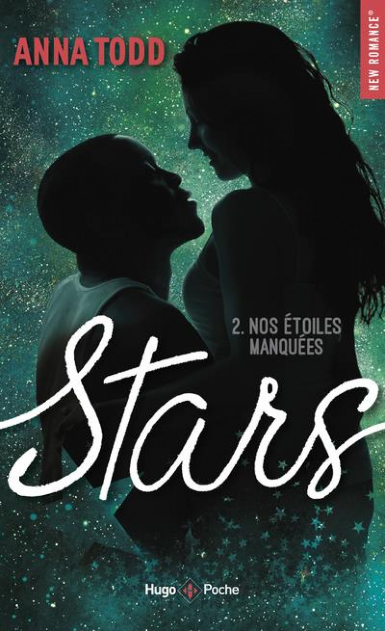 STARS - TOME 02 - TODD ANNA - HUGO JEUNESSE