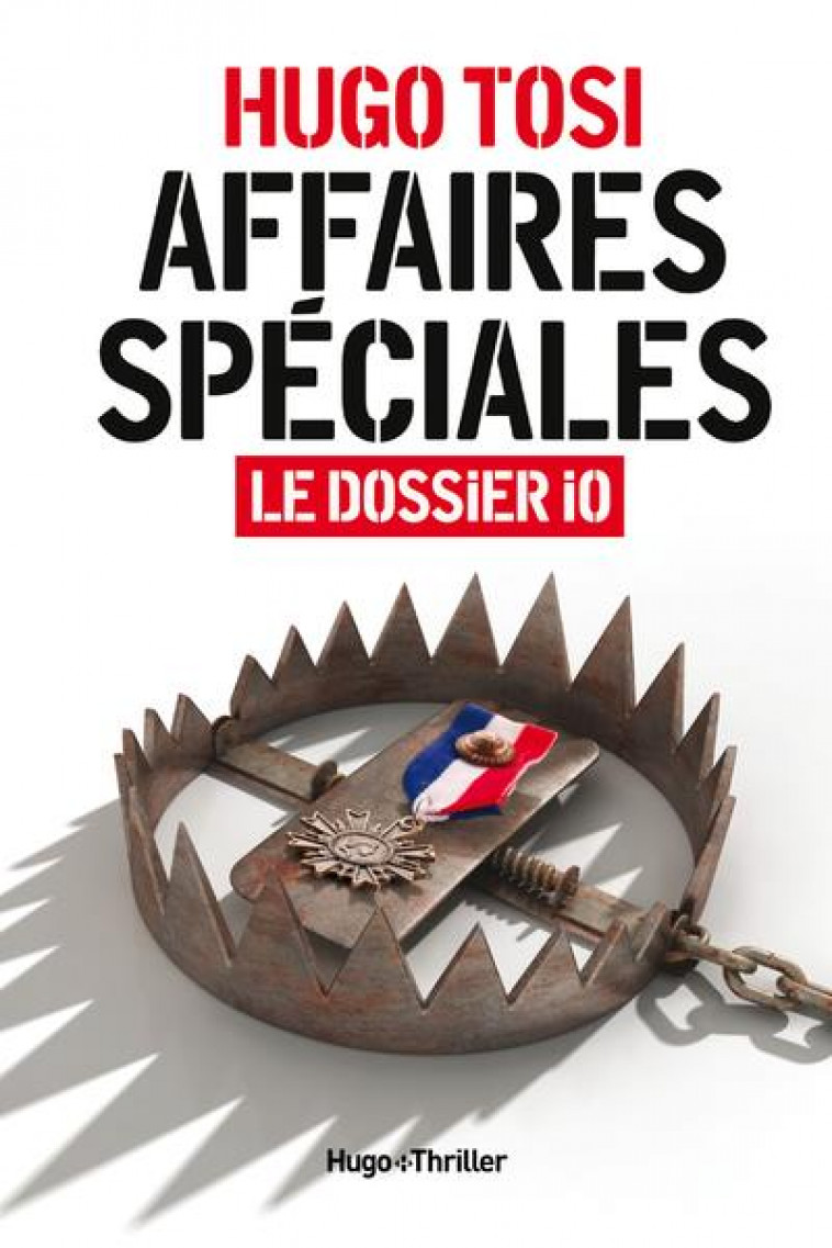 AFFAIRES SPECIALES - LE DOSSIER IO - TOSI HUGO - HUGO JEUNESSE