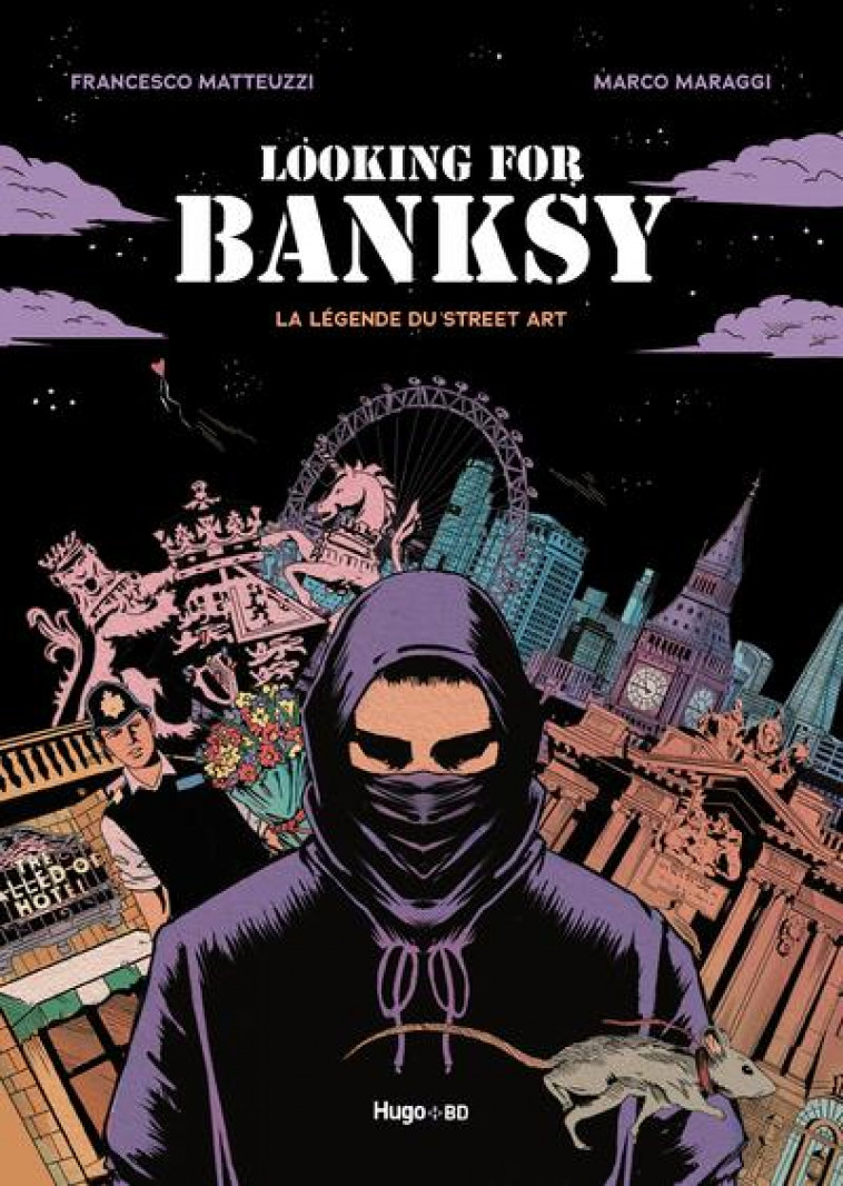 LOOKING FOR BANKSY - MATTEUZZI FRANCESCO - HUGO JEUNESSE