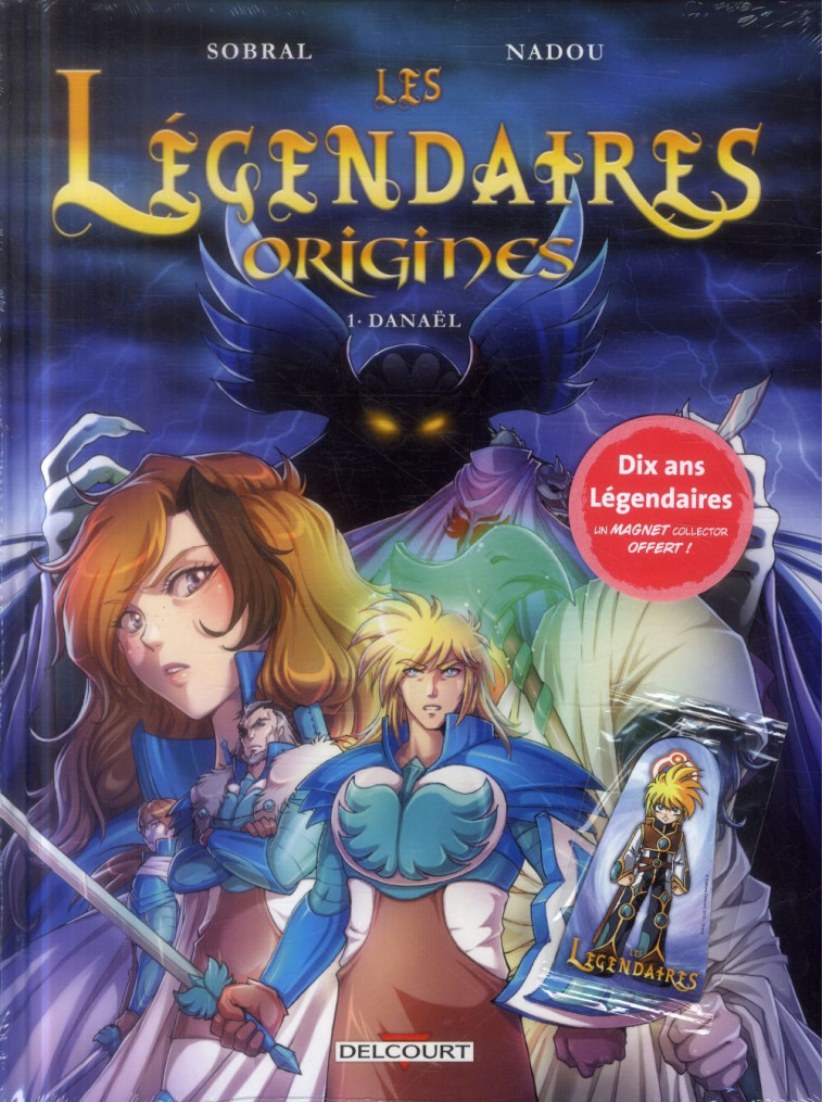 LES LEGENDAIRES - ORIGINES T01 - DANAEL - NADOU - DELCOURT