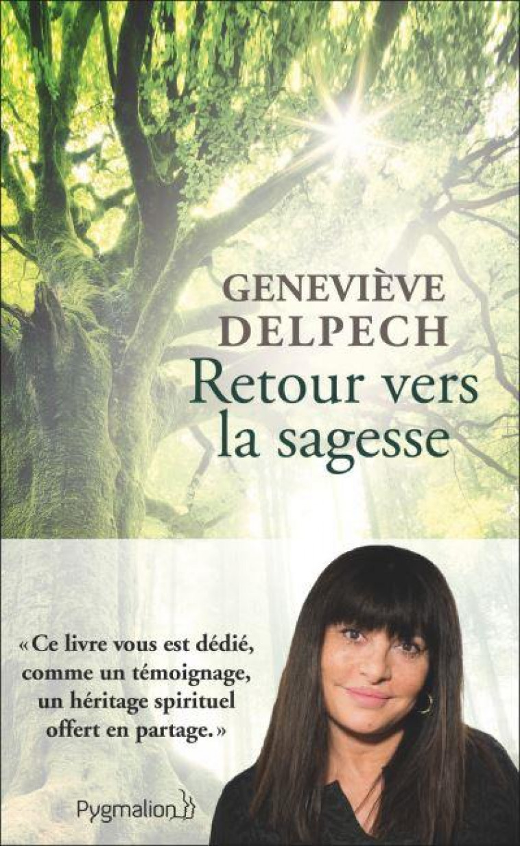 RETOUR VERS LA SAGESSE - DELPECH/SERRES - PYGMALION