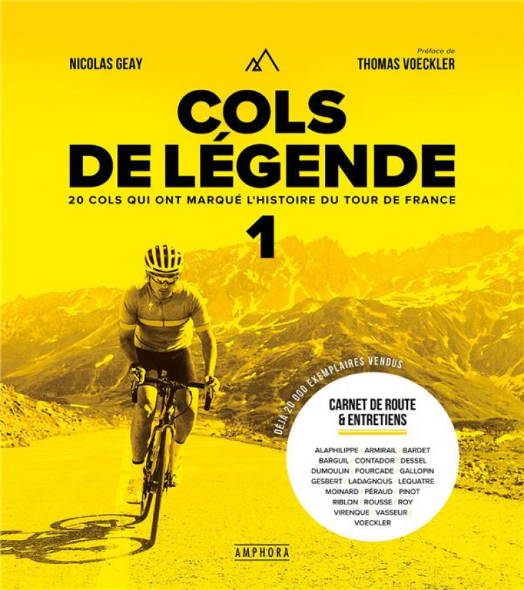 COLS DE LEGENDE 1 - NOUVELLE EDITION - 20 COLS QUI ONT MARQUE L-HISTOIRE DU TOUR DE FRANCE - GEAY NICOLAS - AMPHORA