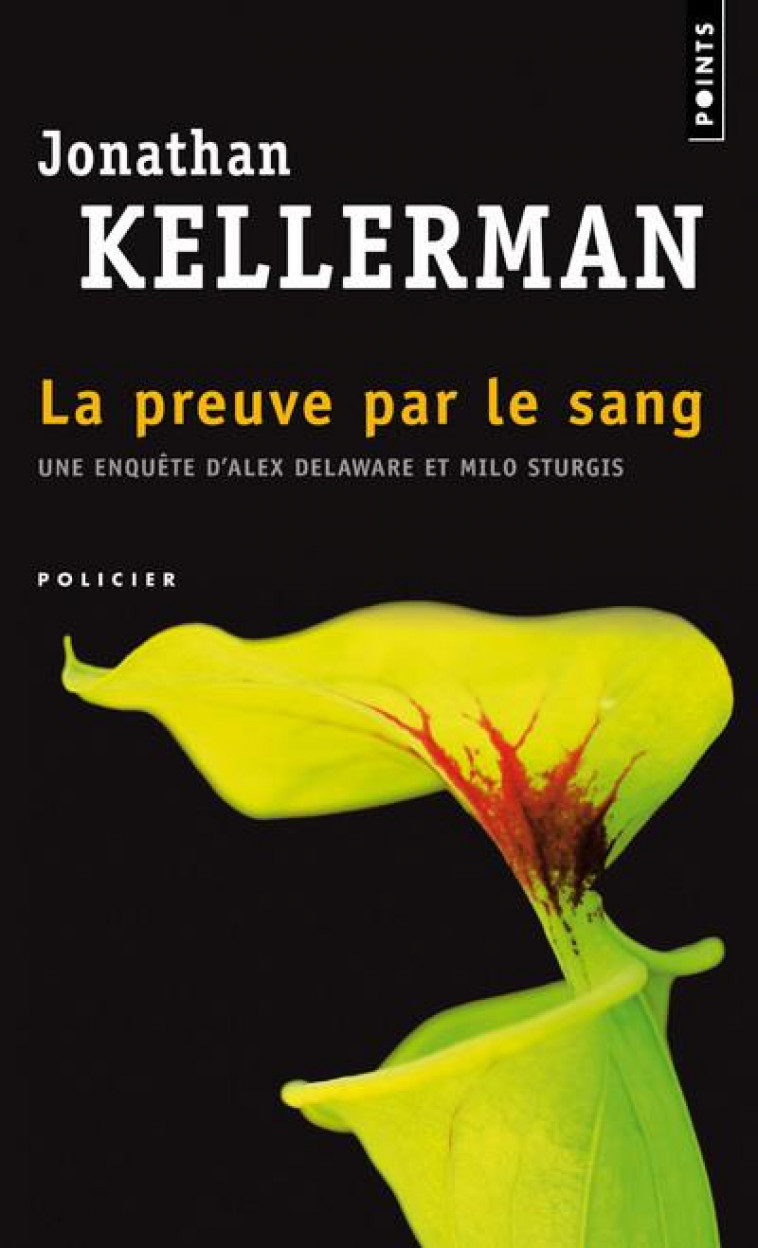 LA PREUVE PAR LE SANG - KELLERMAN JONATHAN - POINTS