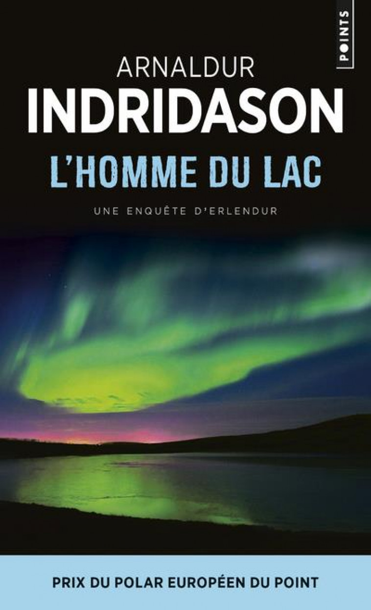 L-HOMME DU LAC - UNE ENQUETE DU COMMISSAIRE ERLENDUR SVEINSSON - INDRIDASON ARNALDUR - POINTS