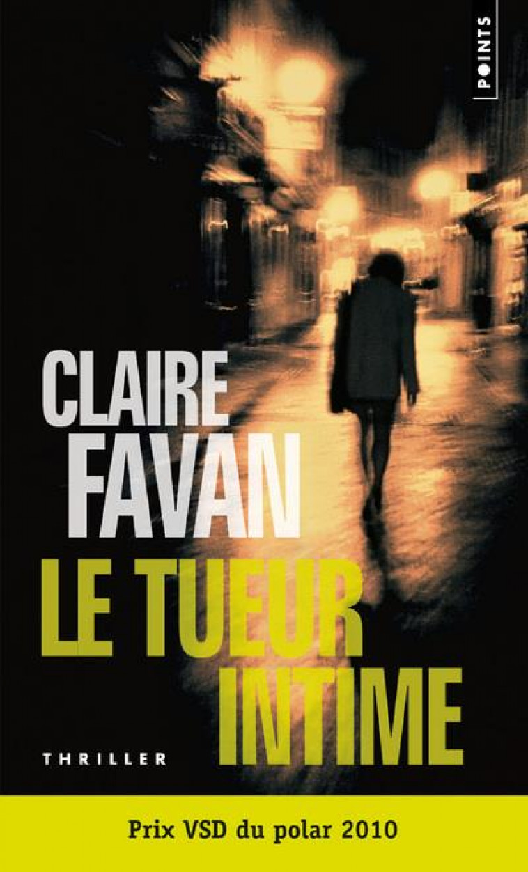 LE TUEUR INTIME - FAVAN CLAIRE - POINTS