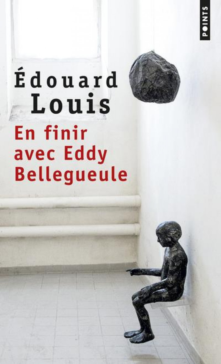 EN FINIR AVEC EDDY BELLEGUEULE - LOUIS EDOUARD - Points