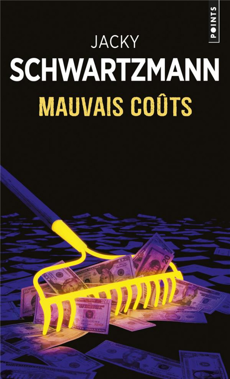 MAUVAIS COUTS - SCHWARTZMANN JACKY - POINTS