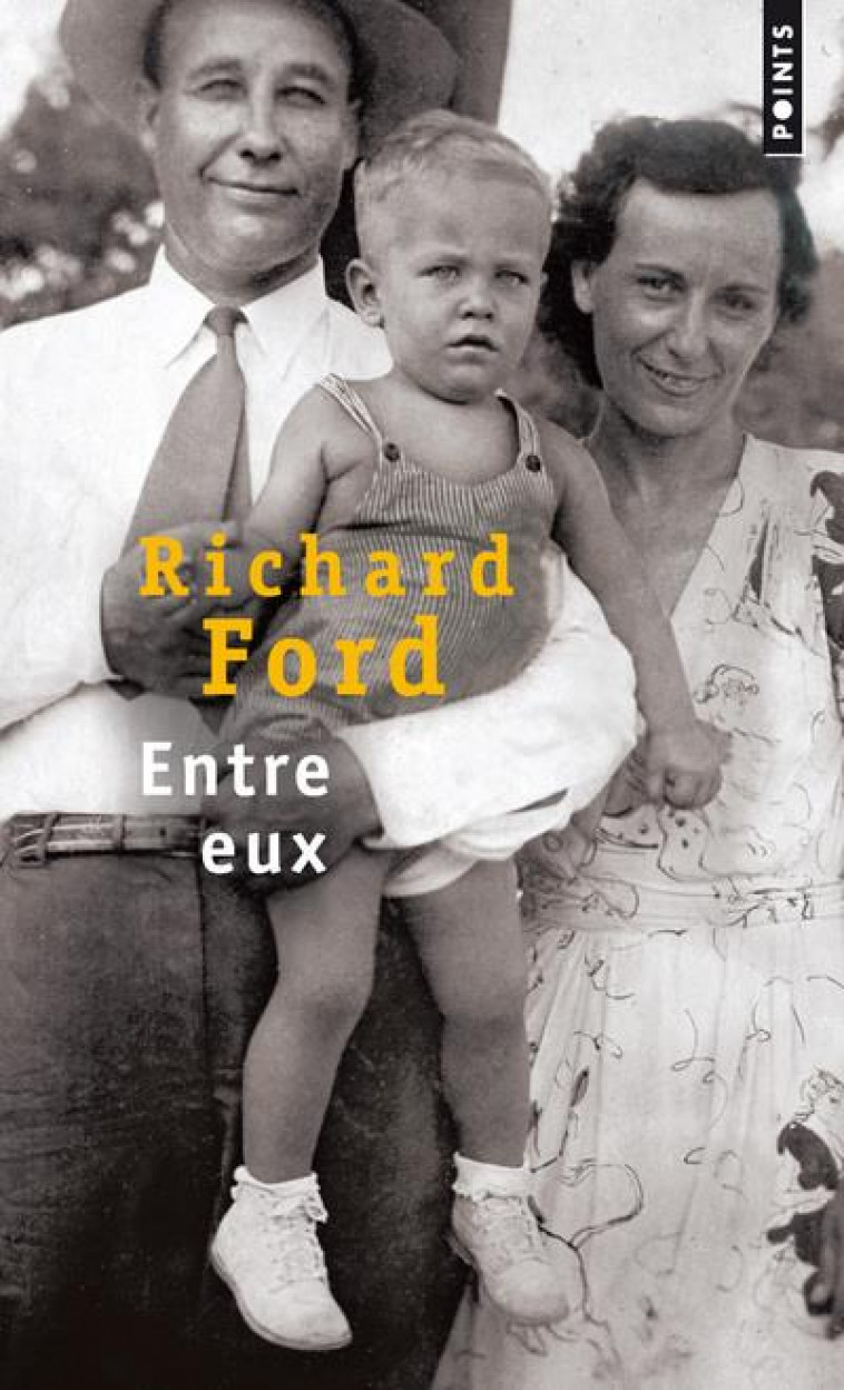 ENTRE EUX - FORD RICHARD - POINTS