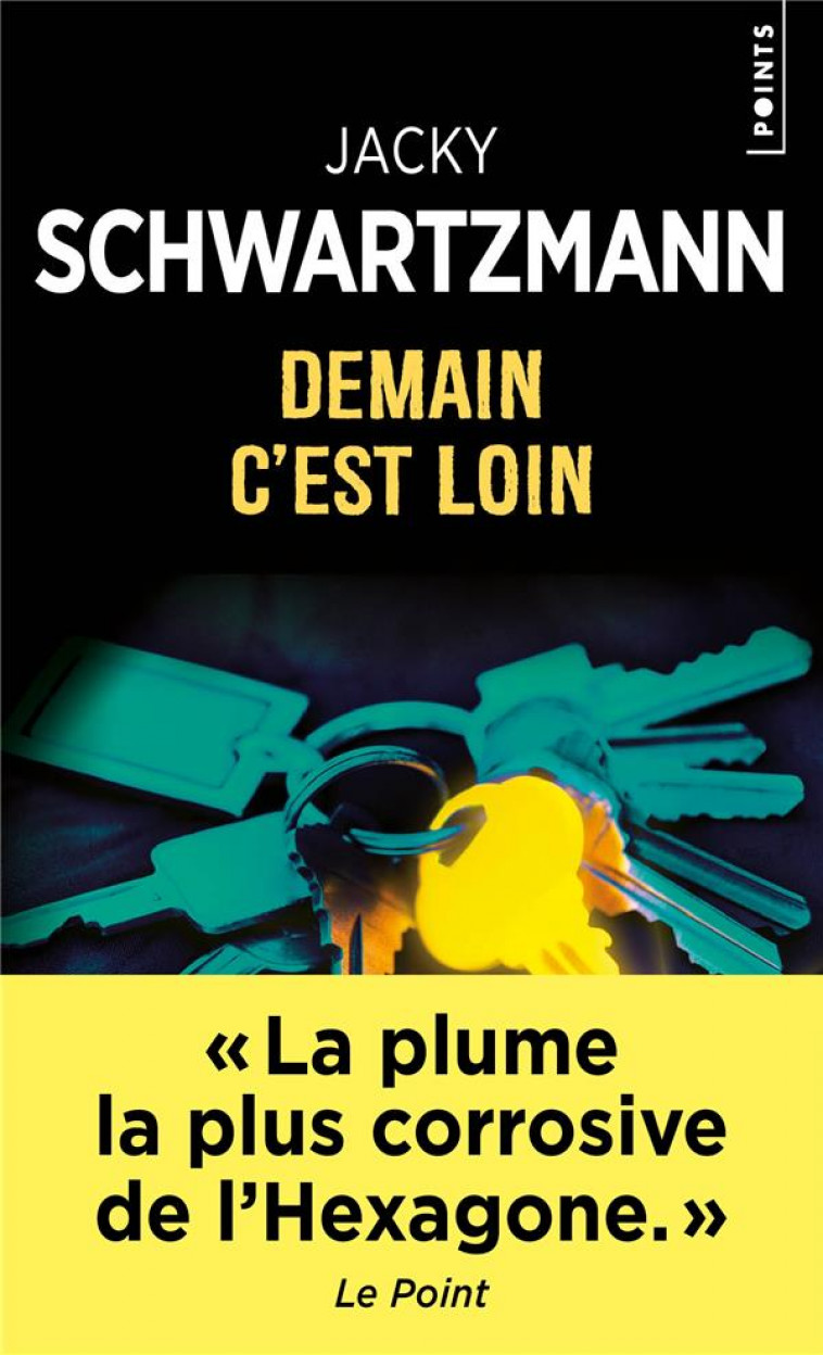 DEMAIN C-EST LOIN - SCHWARTZMANN JACKY - POINTS